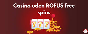 Opdag Fri Spins Uden Rufus En Guide til Spilglede