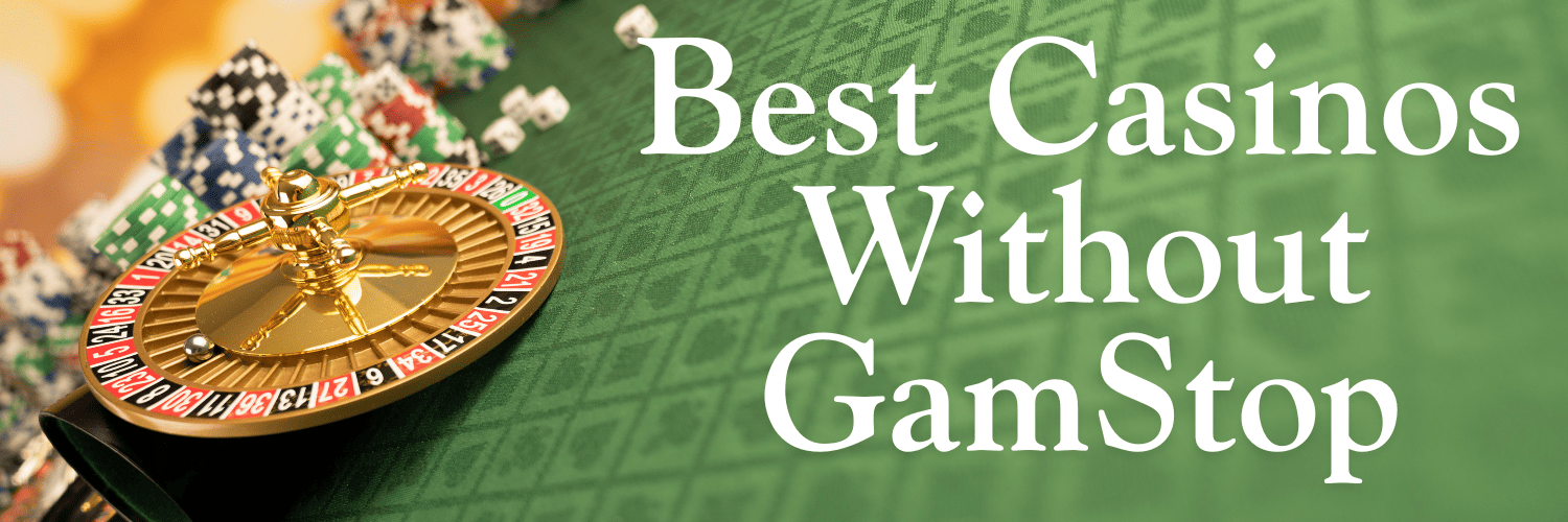 Explore the World of Online Casinos Not on GamStop -1688786324
