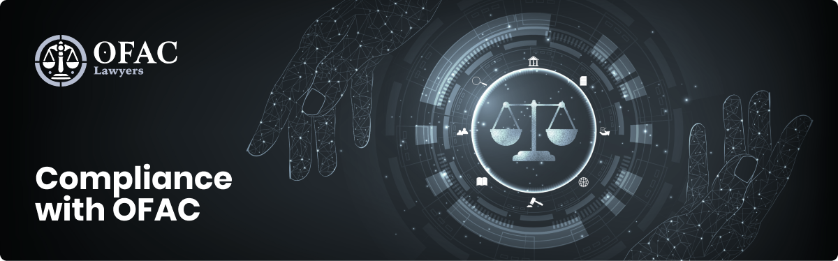 Understanding OFAC Sanctions and the Role of an OFAC Sanctions Lawyer 1288247207